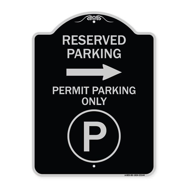 Reserved Parking Permit Parking with Symbol and Right Arrow Aluminum Sign, 24" x 18", BS-1824-23144